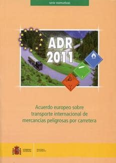 ADR 2011 Acuerdo europeo sobre transporte internacional de mercancías peligrosas por carretera